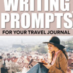 70 Travel Journal Writing Prompts Pinterest Pin