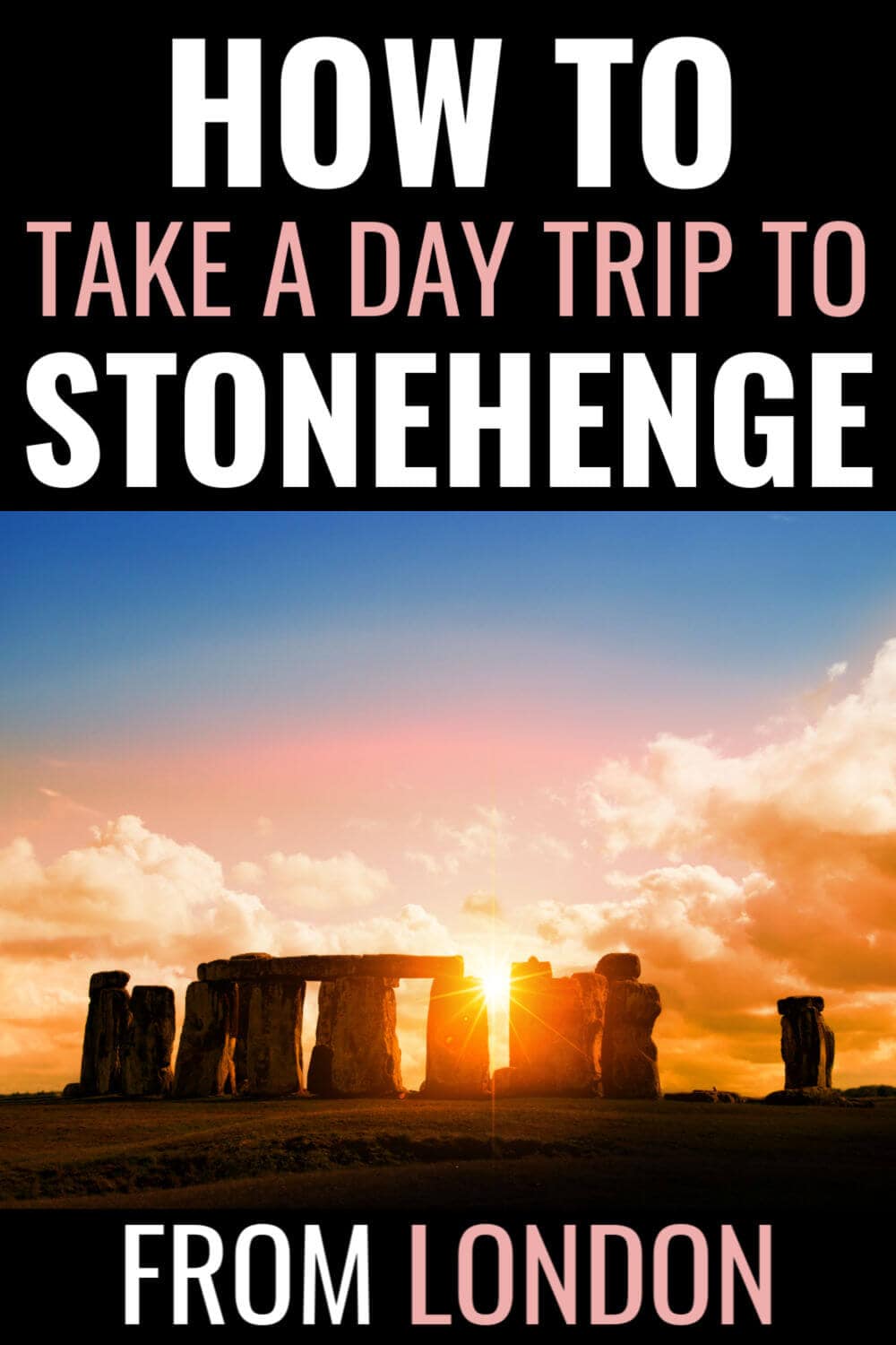 Pinterest Pin Day Trip To Stonehenge from London