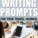 Pin for 70 Travel Journal Writing Prompts